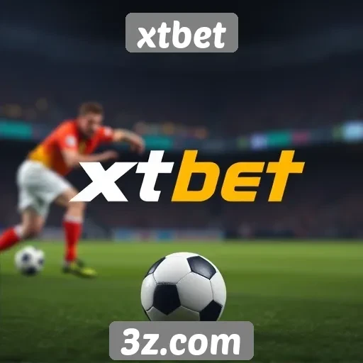 como xtbet se destaca no mercado de apostas